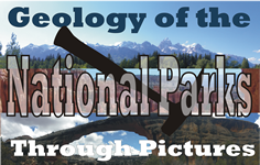 Geology of the National Parks Through Pictures